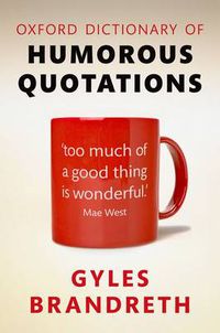 Cover image for Oxford Dictionary of Humorous Quotations