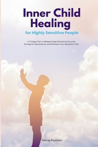 Cover image for Inner Child Healing for Highly Sensitive People