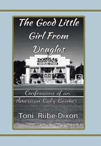 Cover image for The Good Little Girl from Douglas