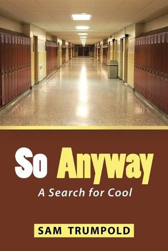 Cover image for So Anyway: A Search for Cool