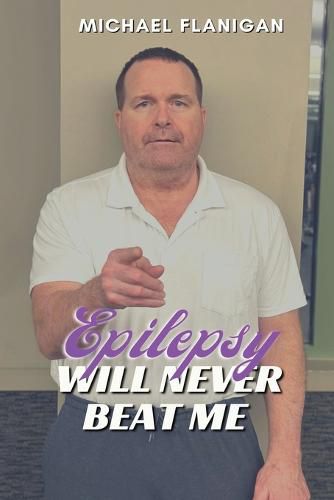 Cover image for Epilepsy Will Never Beat Me