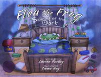 Cover image for Flea the Frog: Scared of the Dark