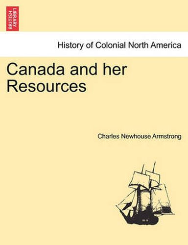 Cover image for Canada and Her Resources