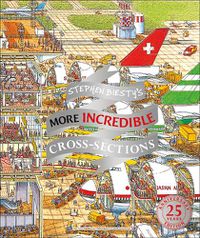 Cover image for Stephen Biesty's More Incredible Cross-sections