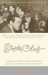 Cover image for Stork Club: America's Most Famous Nightspot and the Lost World of Cafe Society