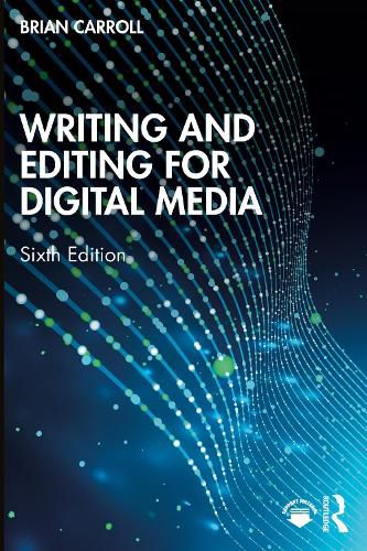 Cover image for Writing and Editing for Digital Media