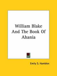 Cover image for William Blake and the Book of Ahania