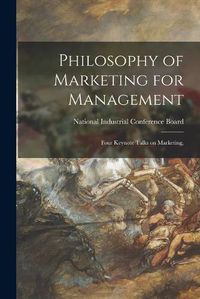 Cover image for Philosophy of Marketing for Management; Four Keynote Talks on Marketing,