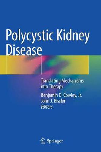 Polycystic Kidney Disease: Translating Mechanisms into Therapy