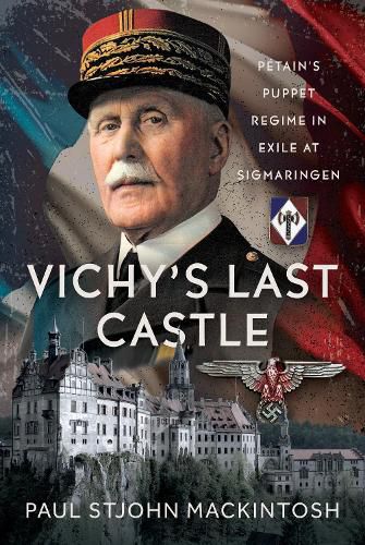 Cover image for Vichy's Last Castle