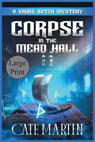 Cover image for Corpse in the Mead Hall: A Viking Witch Cozy Mystery