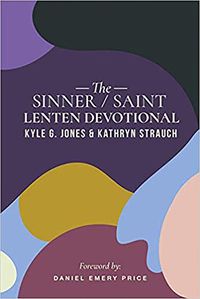 Cover image for The Sinner/Saint Lenten Devotional