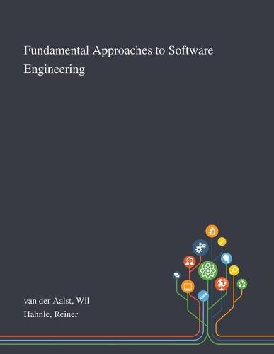 Cover image for Fundamental Approaches to Software Engineering