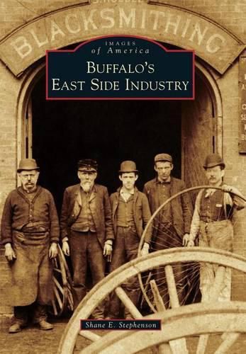 Cover image for Buffalo's East Side Industry