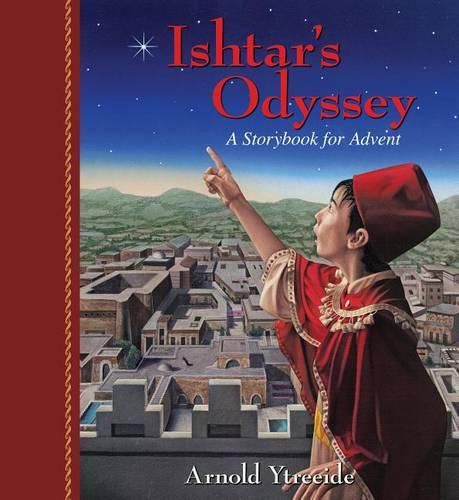 Cover image for Ishtar's Odyssey: A Family Story for Advent