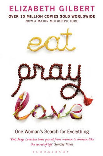 Cover image for Eat Pray Love: One Woman's Search for Everything