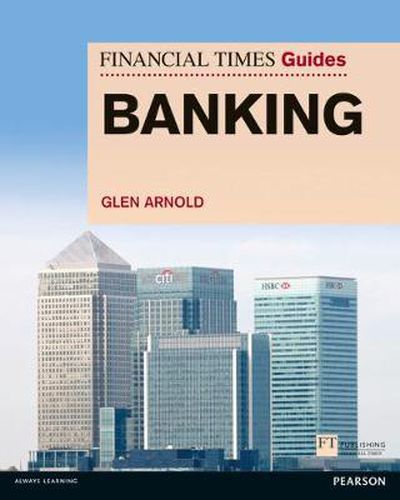 Cover image for Financial Times Guide to Banking, The