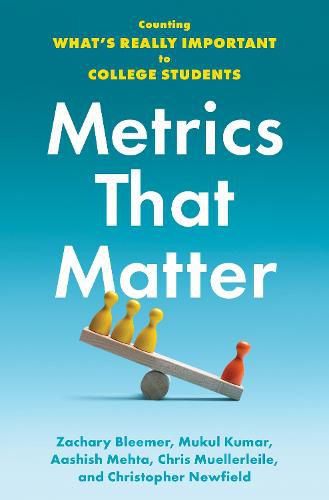 Metrics That Matter: Counting What's Really Important to College Students