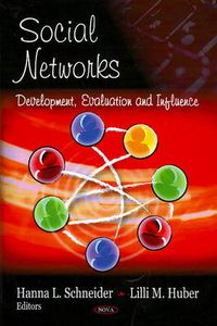 Cover image for Social Networks: Development, Evaluation & Influence