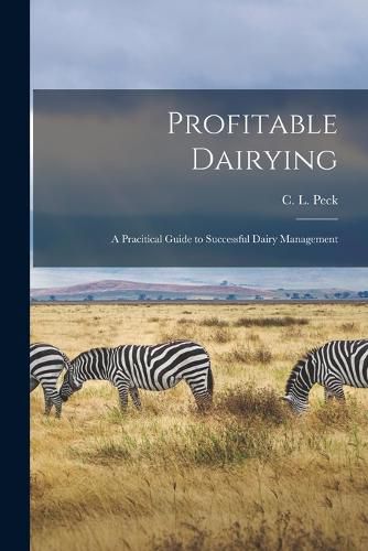 Cover image for Profitable Dairying