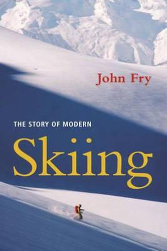 Cover image for The Story of Modern Skiing