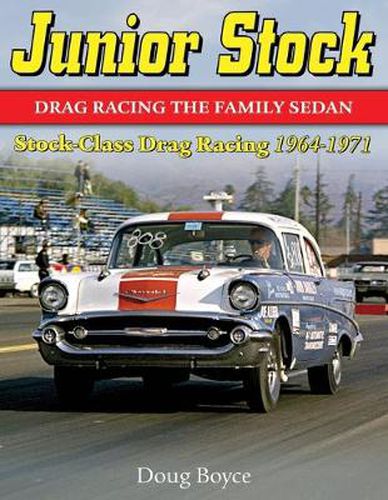 Cover image for Junior Stock: Drag Racing the Family Sedan