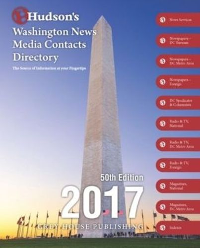 Cover image for Hudson's Washington News Media Contacts Directory, 2017