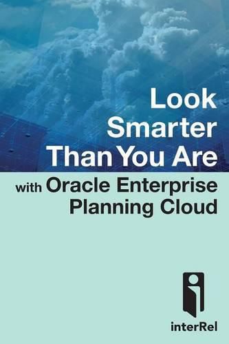 Cover image for Look Smarter Than You are with Oracle Enterprise Planning Cloud