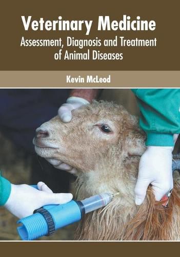 Cover image for Veterinary Medicine: Assessment, Diagnosis and Treatment of Animal Diseases