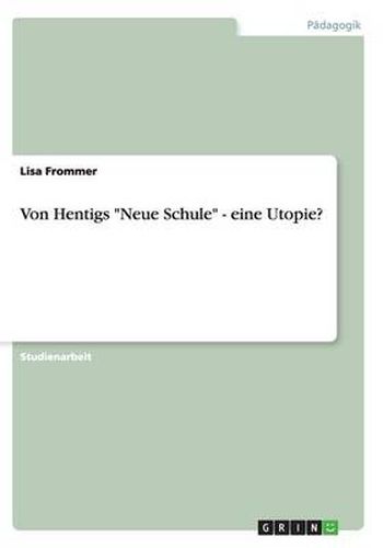 Cover image for Von Hentigs Neue Schule - eine Utopie?