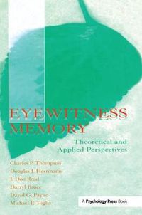 Cover image for Eyewitness Memory: Theoretical and Applied Perspectives