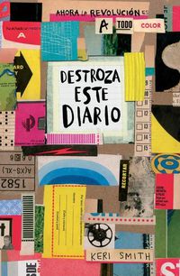 Cover image for Destroza Este Diario. Ahora a Todo Color
