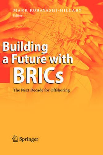 Cover image for Building a Future with BRICs: The Next Decade for Offshoring