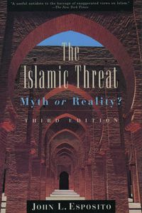 Cover image for The Islamic Threat: Myth or Reality?