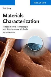 Cover image for Materials Characterization - Introduction to Microscopic and Spectroscopic Methods 2e