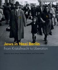 Cover image for Jews in Nazi Berlin: From Kristallnacht to Liberation