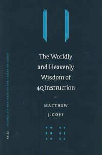 Cover image for The Worldly and Heavenly Wisdom of 4QInstruction