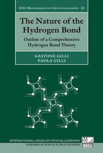 Cover image for The Nature of the Hydrogen Bond: Outline of a Comprehensive Hydrogen Bond Theory