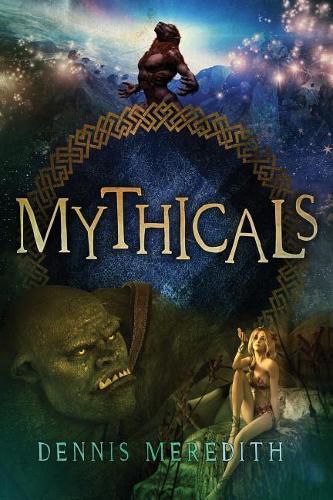 Mythicals: A Scifi/Fairy Tale Thriller