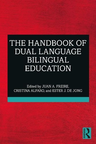 The Handbook of Dual Language Bilingual Education