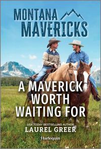 Cover image for A Maverick Worth Waiting for