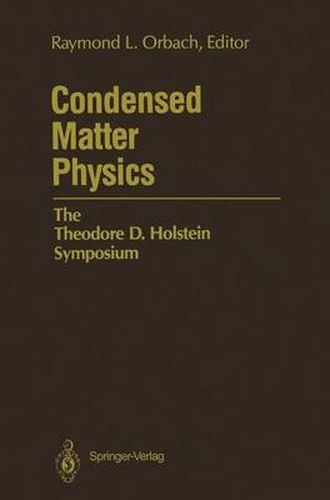 Cover image for Condensed Matter Physics: The Theodore D. Holstein Symposium