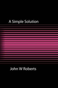 Cover image for A Simple Solution