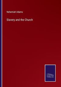 Cover image for Slavery and the Church