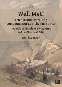 Cover image for Well Met! Friends and Travelling Companions of Rev. Thomas Bowles