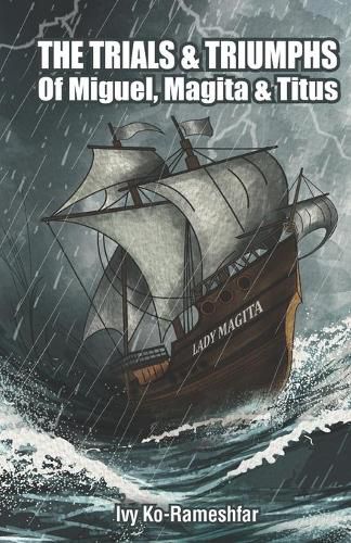 Cover image for The Trials & Triumphs of Miguel, Magita and Titus