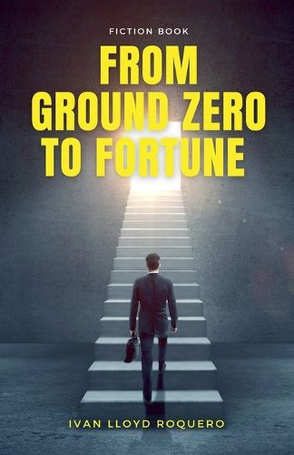 Cover image for From Ground Zero to Fortune