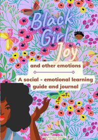 Cover image for Black Girl Joy and other emotions