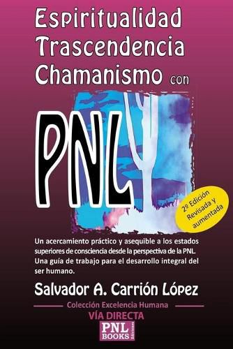 Cover image for Espiritualidad, Trascendencia Y Chamanismo Con Pnl