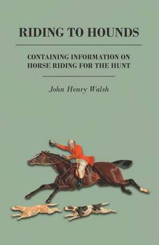 Cover image for Riding to Hounds - Containing Information on Horse Riding for the Hunt